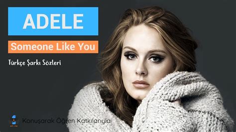 Adele someone like you türkçe sözleri
